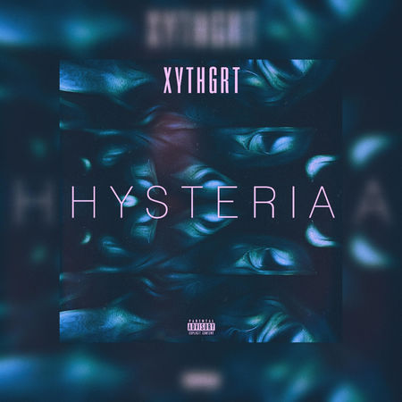 Hysteria by XYTHGRT Is Hip Hop’s New Hidden Treasure
