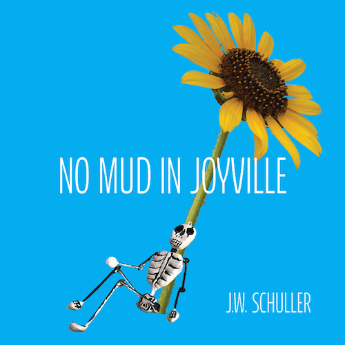 No Mud in Joyville by J. W. Schuller – A Masterful Album