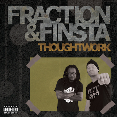 Thoughtwork by Fraction & Finsta Proves The Craftsmanship of the Rap Veteran Always Wins