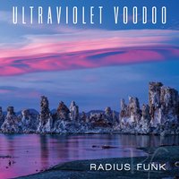 Ultraviolet Voodoo by Radius Funk: An Incredible Album