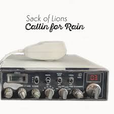 Callin’ For Rain by Sack of Lions