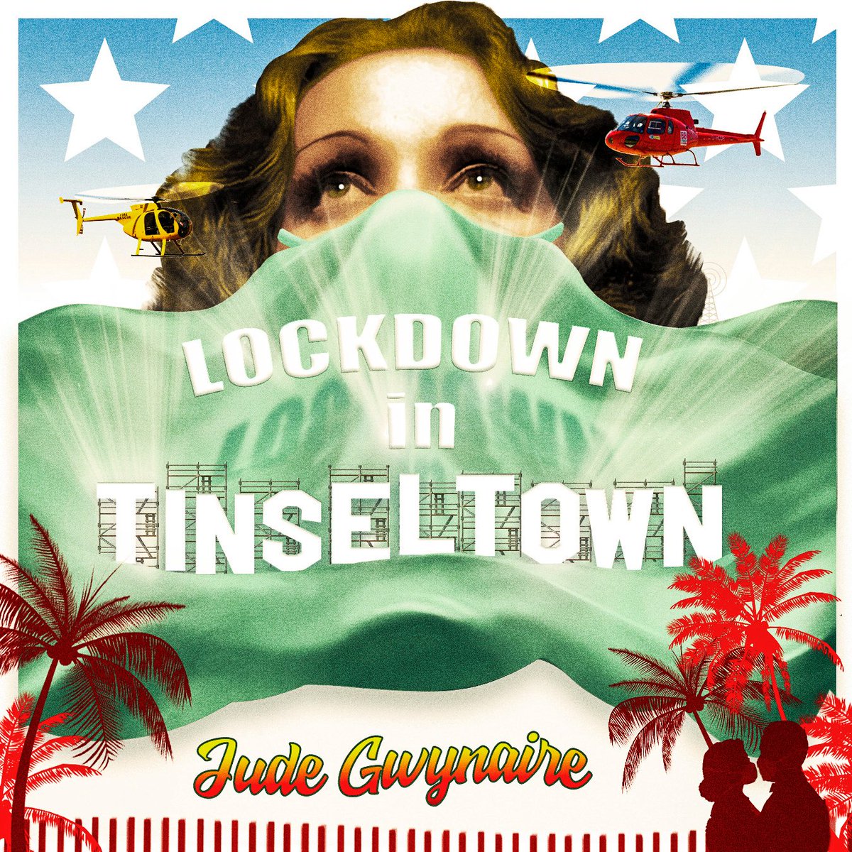 A Review of Jude Gwynaire’s New Single Lockdown In Tinseltown